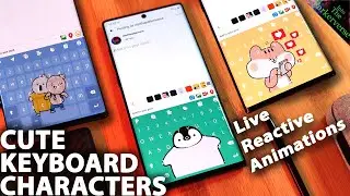 Cute Customisable LIVE Android Keyboard - Adorable Keyboard Characters - 2021 Guide