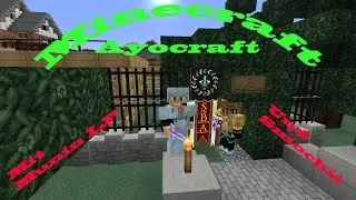 Minecraft Multiplayer:24 Ayocraft