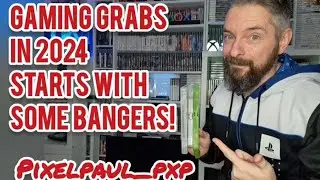 My First Gaming Grabs of 2024, starting with some game bangers!