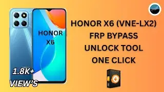 Honor X6 FRP Bypass Unlock Tool | 100% working method 2025 