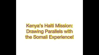Kenya's Haiti Mission: $100 Million U.S. Support - Will It Work?