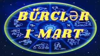 *BÜRCLƏR - 1 MART 2023 ( SƏSLİ ) Pragnoz / ULDUZ FALI