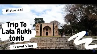 Trip To Lala Rukh Tomb | Hidden Historic Place | Hasan Abdal | Travel Vlog
