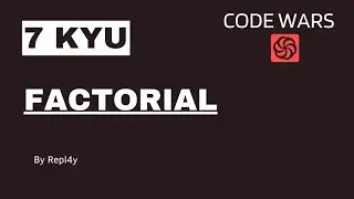 #python : 7 kyu Factorial