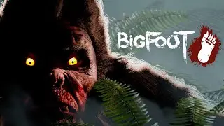 ОХОТИМСЯ НА БИГФУТА - BIGFOOT! чё прям рил бигфут