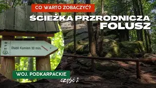 Ścieżka przyrodnicza FOLUSZ - Beskid Niski woj. podkarpackie
