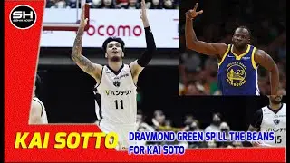 Draymond Green kinda give Kai Sotto a hint where to go next