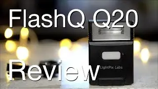 FlashQ Q20 Flash Review (on Sony a6000)