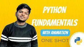 Python Fundamentals | Class 11 CBSE | in One shot with Animation | Rajnath Prasad