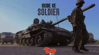 Oxide KE - Soldier ( Official Visualizer)