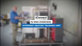 TU 210G Hydronic Heating System Overview | Hands-On HVAC Training Ideas