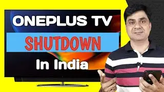 Oneplus Tv Shutdown in india?