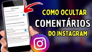 Como Ocultar os Comentários do Instagram