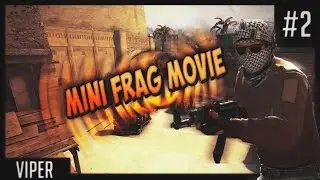 CS:GO-[MINI FRAG MOVIE] #2