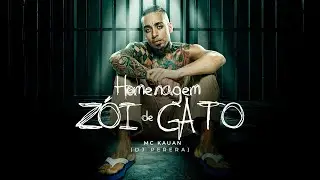 Homenagem Zói de Gato - MC Kauan, DJ Perera