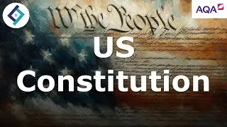 Introduction to the US Constitution | AQA A Level Politics