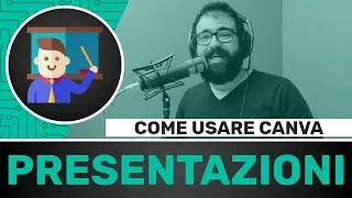 Presentazioni che spaccano, con Canva