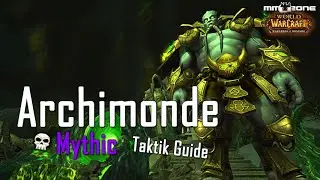 Archimonde MYTHIC Guide (Patch 6.2)