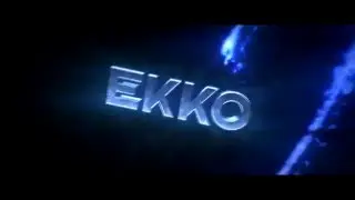 ✪ Intro for Ekko (Random subscriber) ∞ HanexEffects™ ✪