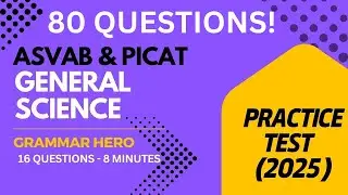 Grammar Hero’s General Science Practice Test for the ASVAB and PiCAT 