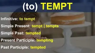 (to) TEMPT | Regular Verb