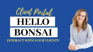 Using the Client Portal in HelloBonsai to Interact with Clients 👩 💻