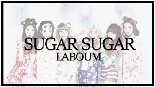 「OneuldoEnt+SSF」LABOUM (라붐) || SUGAR SUGAR