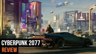 Cyberpunk 2077 Review