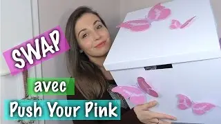 SWAP N°1 w/ Push Your Pink
