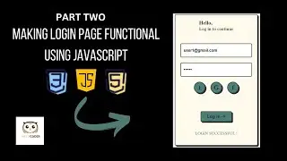 Functional Login Form using HTML, CSS & JavaScript | Part 2 | No Talking