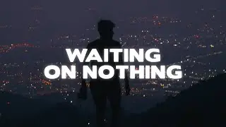 joan - waiting on nothing (Lyrics)