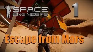 Space Engineers Escape From Mars Ep 1