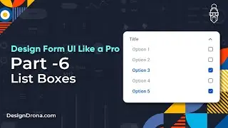 Part-6  |  List Boxes  |  Design Form UI Like A Pro   |  Sandip Bhosale  |  Hindi