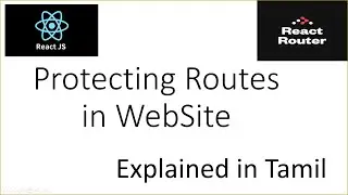 How to Protect Routes in Web App | Outlet | React-Router-Dom | Explained in Tamil