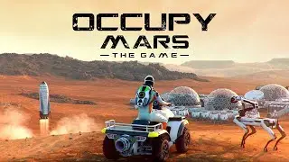 Occupy Mars The Game: Марсианский поток.