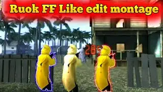 Freefire Trend edit like Ruok FF | perfect character glow edit | montage edit....... 🔥