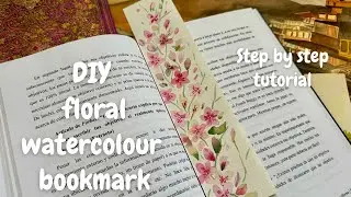 DIY Floral Watercolor Bookmark - spring blooming flowers | Part 1
