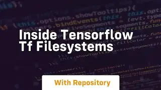 inside tensorflow tf filesystems