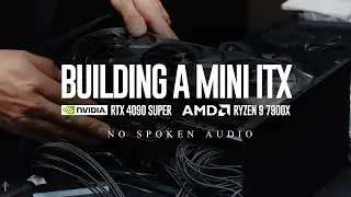 building a Mini PC (RTX 4080 Super)