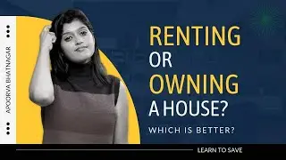 Should you BUY or RENT a House? Financial Advice for New Home Buyers!