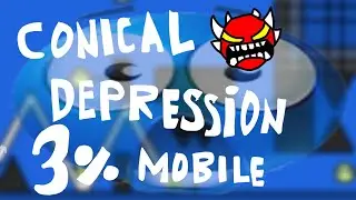 Conical Depression 3% (Mobile) | Geometry Dash 2.2 | GlebCraft