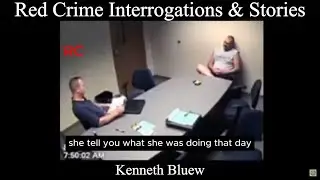 Interrogation Of Police Officer & Killer (Kenneth Bluew) Affair Leads To Murder. Michigan (2011).