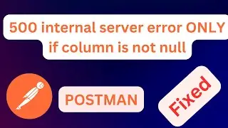 [FIXED] 500 internal server error ONLY if the column is not null | What is error 500 null?  