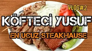 Köfteci Yusuf - #VLOG2 - Lezzet Durakları