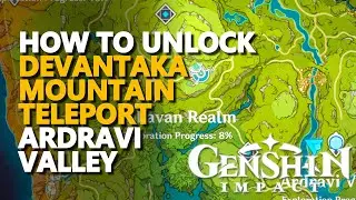 How to unlock Devantaka Mountain Ardravi Valley Teleport Genshin Impact Underground Waypoint