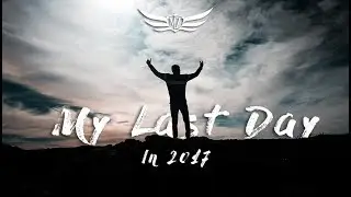 MY LAST DAY IN 2017 | أخر يوم من 2017 | SAM KOLDER Inspired