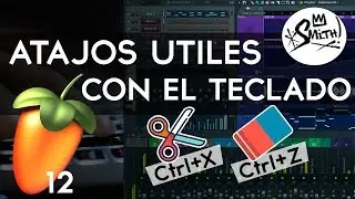 Shortcuts - Atajos FL Studio