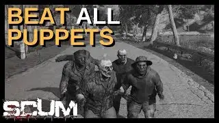 Tutorials Done Quick - A Guide to Puppets in SCUM Beta and How to Beat Them