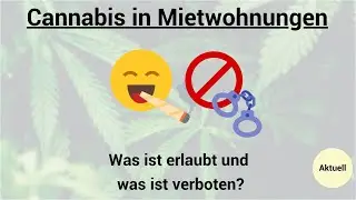 Cannabis in Mietwohnungen - Was ist erlaubt/ verboten?