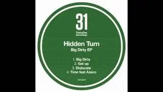 Hidden Turn - Big Dirty - ThirtyOne Recordings